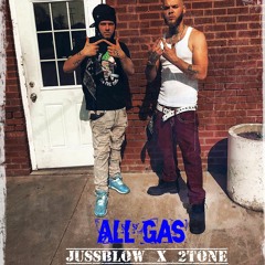2Tone x JussBlow - All Gas