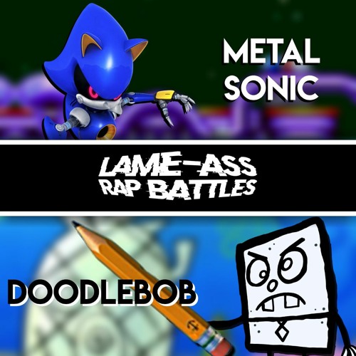 Metal Sonic vs DoodleBob | Lame-Ass Rap Battle #1