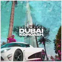 KOPICASH - Dubai (2021)