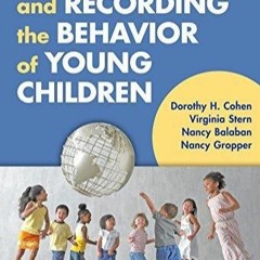 [Doc] Observing And Recording The Behavior Of Young Children Full Version