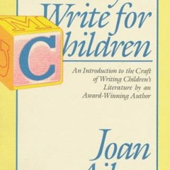 [VIEW] EPUB KINDLE PDF EBOOK The Way to Write for Children by unknown 🗸