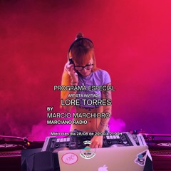 MARCIANO RADIO EP 39 (DJ GUEST LORE TORRES)
