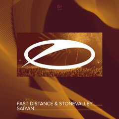 Fast Distance & Stonevalley - Saiyan
