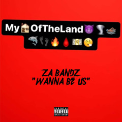 Zabandz- Wanna Be Us