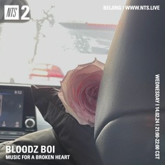 bloodz boi 血男孩 - nts radio - 14.02.24