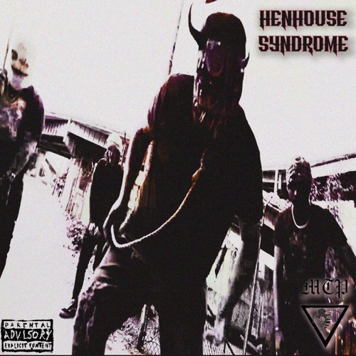 HENHOUSE SYNDROME - KRIM$IN TERROR PHANTOM X DVRKSIDE X NINOKIDFRANKENSTEIN - [PROD BY ROMA JONSON]