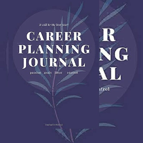 Stream [PDF] DOWNLOAD⚡ It Will Be The Best Year Career Planning Journal