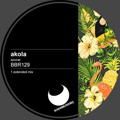 Akola - AZUCAR (Original Extended Mix)