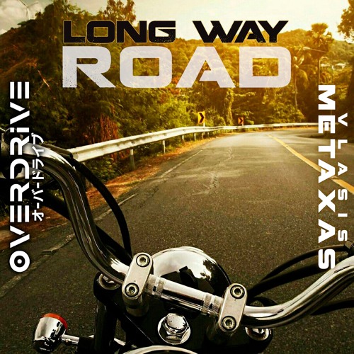 Long Way Road (featuring Overdrive)