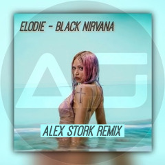 ELODIE - Black Nirvana (Alex Stork Remix)