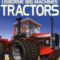 Download PDF The Usborne Book of Tractors By  Caroline Young (Author)  Full Version