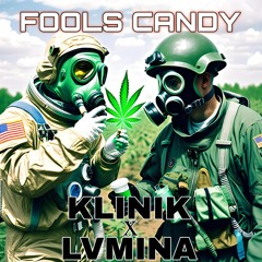 FOOLS CANDY (feat: LVMINA)