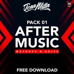 Pack 01  - AFTER MUSIC  Jean Milla PVTS - FREE DOWNLOAD