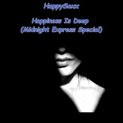 HappySoxx_Tevin - Happiness Is Deep(Midnight Express Special)