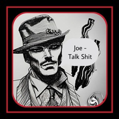Talk Shit (Uptempo Hardcore)(AVAILABLE ON SPOTIFY!)