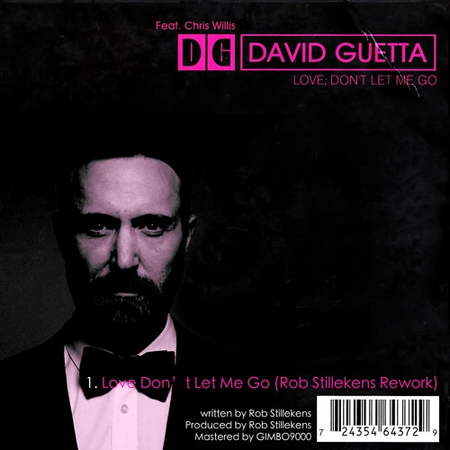 David Guetta - Love Don't Let Me Go (Rob Stillekens Rework)(Free Download)
