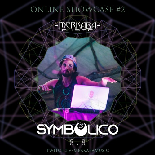 SYMBOLICO :: Merkaba Music Showcase #2 (08Aug20)