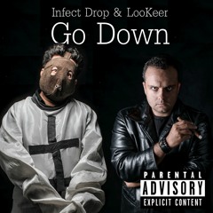 Infect Drop & LooKeer - Go Down