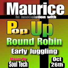 MAURICE POP UP ROUND ROBIN (EARLY JUGGLING)