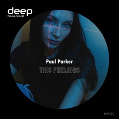 Paul Parker - This Feelings (Original Mix) DHN420