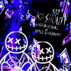SUSHI$ENTRAL + HOLLOWSHAWDY - KASHOUTT. [PROD. SLEEPYJUGO x KUTLISS x FREGER]