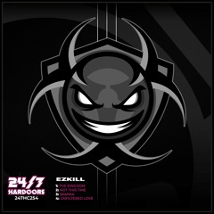 EzKill - Unfiltered Love (Original) ⚠️11-2-2022⚠️ 24/7 Hardcore⚠️💦