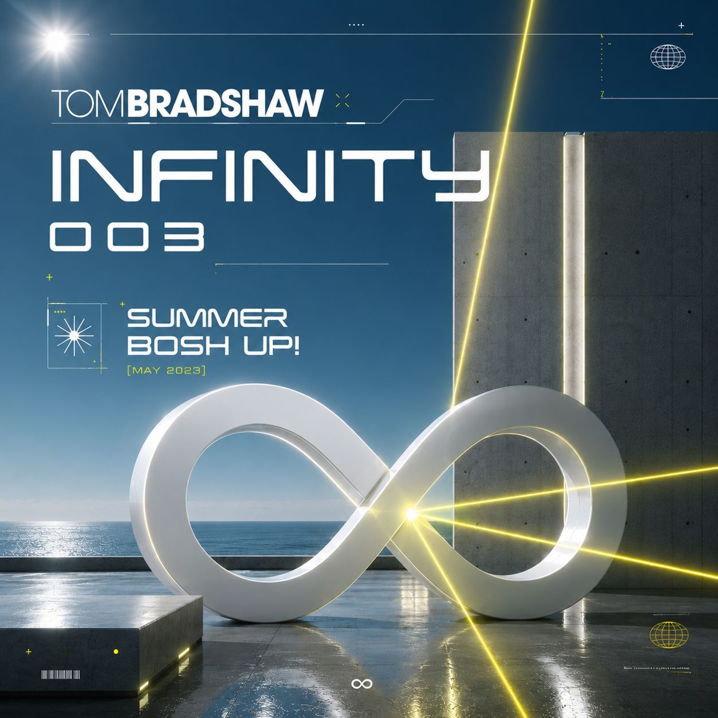 Tom Bradshaw - Infinity 003 [Summer Bosh Up!] May 2023 episode artwork