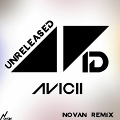 Avicii Unreleased ID Novan Remix