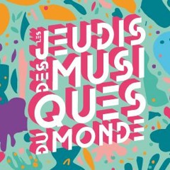 Jeudis des Musiques du Monde - 2021