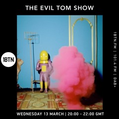 The Evil Tom Show - 13.03.2024