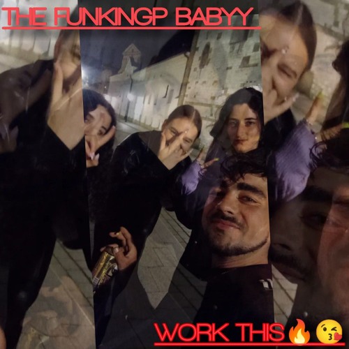 WORK THIS (FUNKINGP REMAKE)