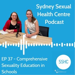 EP 37 - Comprehensive Sexuality Education in Schools