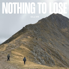Nothing To Lose
