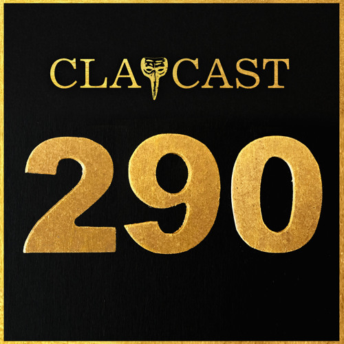 CLAPCAST #290