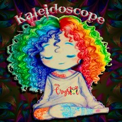 Ms. Crystal - Kaleidoscope-