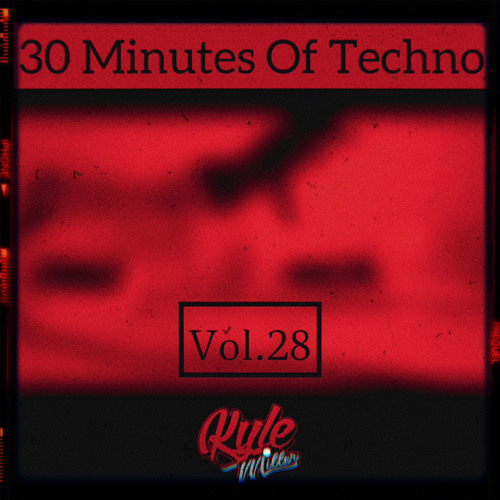 30 Minutes Of Techno Vol. 28