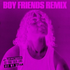 Get Your Fckn Laws Off My Body (BOY FRIENDS REMIX)