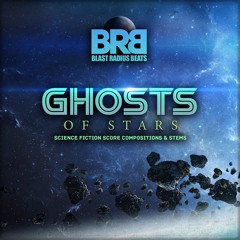 Blast Radius Beats - Ghosts Of Stars Vol 1
