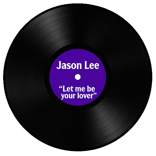 JL - Let Me Be Your Lover (FREE DL)