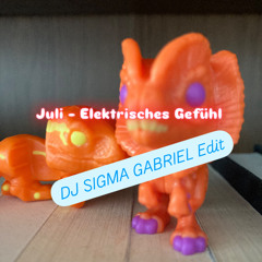 Juli - Elektrisches Gefühl (DJ SIGMA GABRIEL Trance Edit) [FREE DL]
