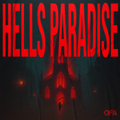 OFA - Hells Paradise [FREE DOWNLOAD]