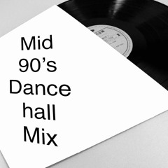 Mid 90's Dancehall Mix - Vol 4
