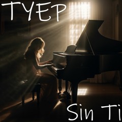 Tyep - Sin Ti