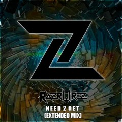 NEED 2 GET (FREE DL)