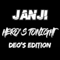 JANJI - HERO'S TONIGHT