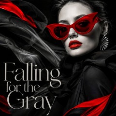 Falling for the Gray