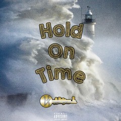 HOLD ON TIME