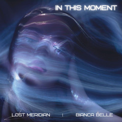 In This Moment (feat. Bianca Belle)