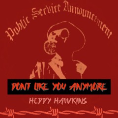 DONT LIKE YOU ANYMORE