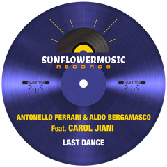 Last Dance (Antonello Ferrari & Aldo Bergamasco Club Mix) [feat. Carol Jiani]